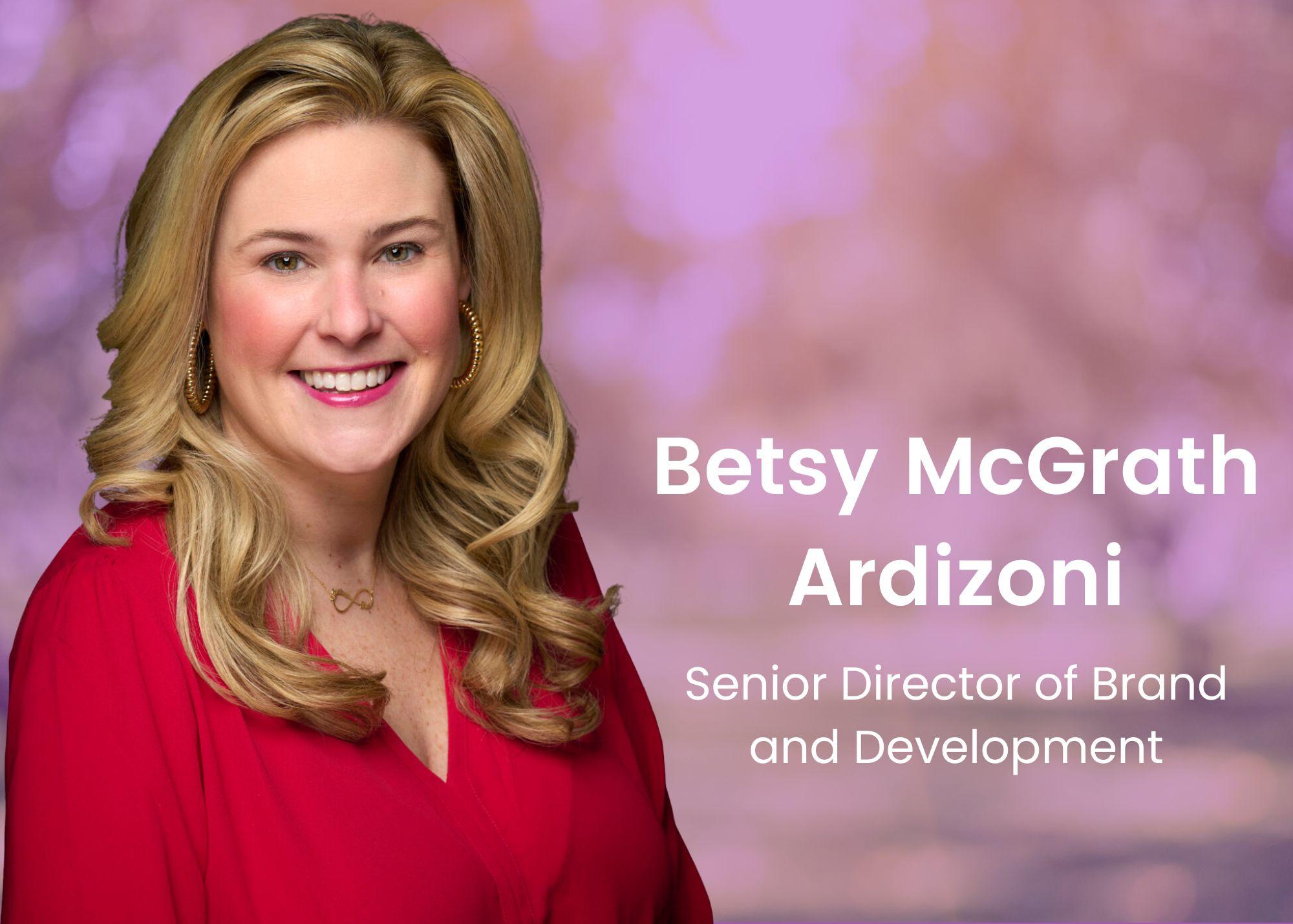 Betsy McGrath Ardizoni Promoted to Senior Director of Brand and Development Featured Image